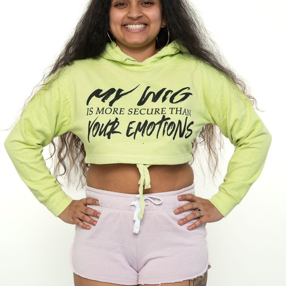 MY WIG MORE SECURE THAN YOUR EMOTION