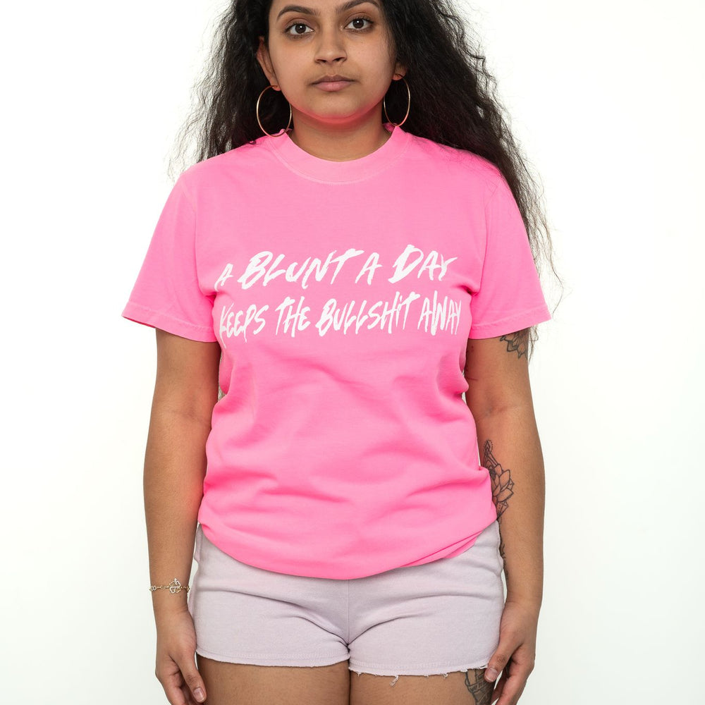 A BLUNT DAY KEEP BULLSHIT AWAY (